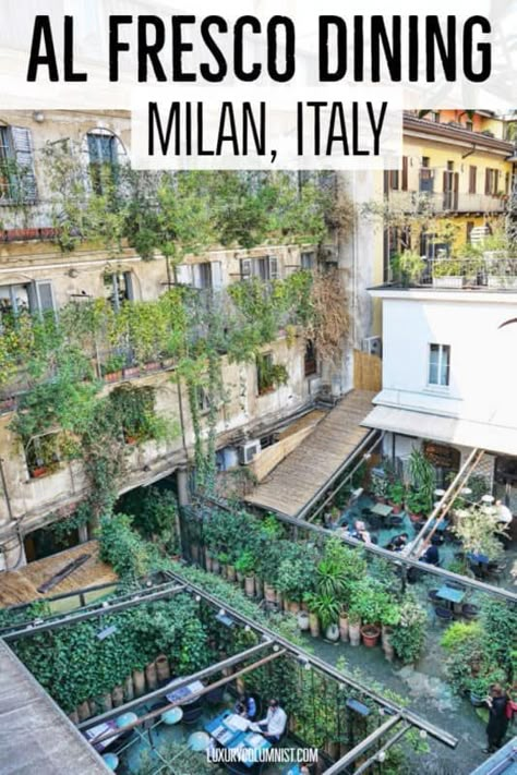 Best Al Fresco Milan Restaurants and Rooftop Bars Restaurants In Milan Italy, Best Restaurants In Milan Italy, Milan Italy Restaurants, Best Restaurants In Milan, Milan Bar, Milan Trip, Restaurants In Milan, Milan Restaurants, Milan Travel Guide