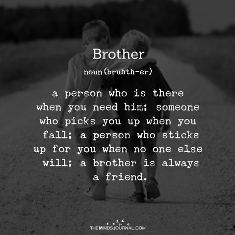 Brother Love My Brother Quotes, Best Brother Quotes, Brother Sister Love Quotes, Little Brother Quotes, Big Brother Quotes, Sibling Quotes, Sister Love Quotes, I Love My Brother, Brother Sister Quotes