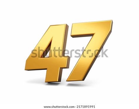 Gold Number 47 Forty Seven Isolated Stock Illustration 2171891991 | Shutterstock Forty Seven, Gold Number, 3d Objects, Image Illustration, Stock Illustration, Royalty Free Stock Photos, Every Day, Stock Images, Stock Photos