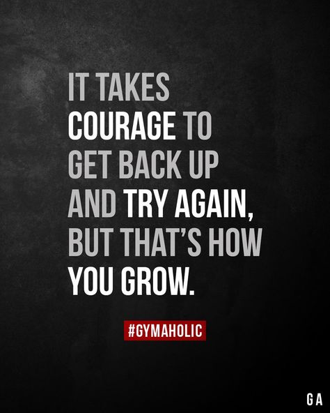 It takes courage to get back up and try again Daglig Motivation, Motivational Quotes For Athletes, Outing Quotes, Fitness Motivation Quotes Inspiration, Vie Motivation, Gym Quote, Motivation Fitness, Gym Motivation Quotes, Fitness Motivation Quotes