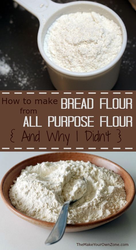 How To Make Bread Flour from All Purpose Flour {and why I didn't} Ap Flour Bread Recipes, Substitute For Bread Flour, 1 Cup Flour Bread, Bread Flowers How To Make, How To Make All Purpose Flour, Homemade Bread Flour Recipe, What Is Bread Flour, Bread Machine Recipes Easy All Purpose Flour, Bread Flour Vs All Purpose Flour