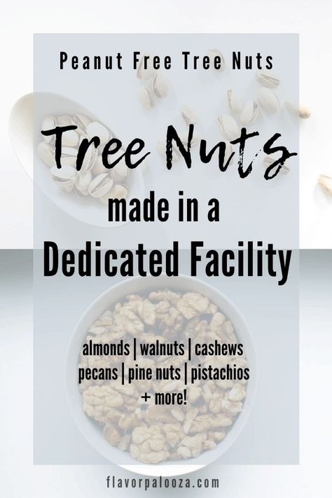 We created a list of peanut free tree nuts and tree nut butters made in a dedicated facility, free from contamination from other tree nuts and/or peanuts. This list is intended for families navigating peanut and/or tree nut allergies, and is especially useful for those looking for cross contamination-free nuts for allergy food challenges. #treenuts #peanutfree #foodallergy #foodchallenge Tree Nuts List, Shellfish Allergy, Dairy Intolerance, Nut Allergy, Walnut Butter, Tree Nut Allergy, Food Allergies Awareness, Wonderful Pistachios, Childrens Meals