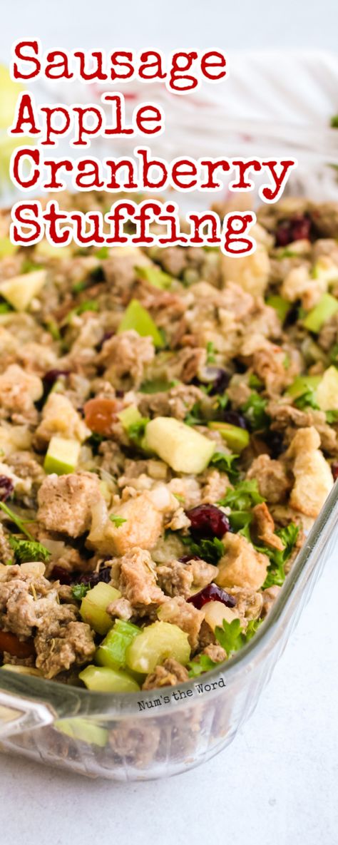 This crowd pleasing Sausage Apple Cranberry Stuffing is one even your stuffing hating friends are going to love! It is a festive, popular, absolutely delicious Thanksgiving stuffing recipe. #sidedish #stuffing #dressing #thanksgiving #sausage #cranberry #apple #sausagestuffing #applestuffing #cranberrystuffing #thanksgivingstuffing #recipe #numstheword Cranberry Dressing Thanksgiving, Sausage Dressing Recipes Thanksgiving, Sausage Apple Cranberry Stuffing Recipe, Sausage Dressing Recipes, Apple Stuffing Recipes, Sausage Apple Cranberry Stuffing, Hating Friends, Thanksgiving Dressing Recipes, Apple Walnut Stuffing