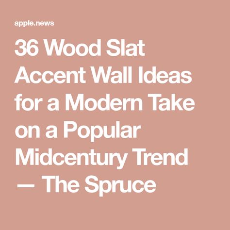 36 Wood Slat Accent Wall Ideas for a Modern Take on a Popular Midcentury Trend — The Spruce Mid Century Slat Wall, Midcentury Modern Accent Wall, Mcm Accent Wall, Horizontal Wood Slat Wall, Wood Panels On Wall Ideas, Mid Century Modern Accent Wall, Slatted Walls, Slat Wall Ideas, Modern Wood Accent Wall