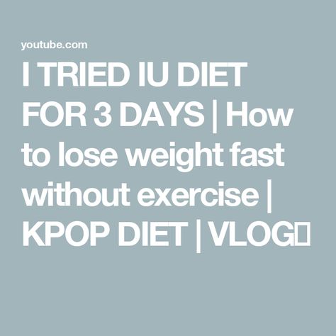 I TRIED IU DIET FOR 3 DAYS | How to lose weight fast without exercise | KPOP DIET | VLOG🍎 Kpop Diets, Iu Diet, Diet Vlog, Dancer Workout, Dream Body, You Tried, Grammar, I Tried, Healthy Life