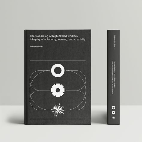 Book cover design created for phd project titled The well-being of high skilled worker Minimalist Book Cover Design, Minimalist Book Cover, Creative Book Cover Designs, 보고서 디자인, Creative Book Covers, Book Design Layout, Print Layout, Modern Branding, Book Cover Design