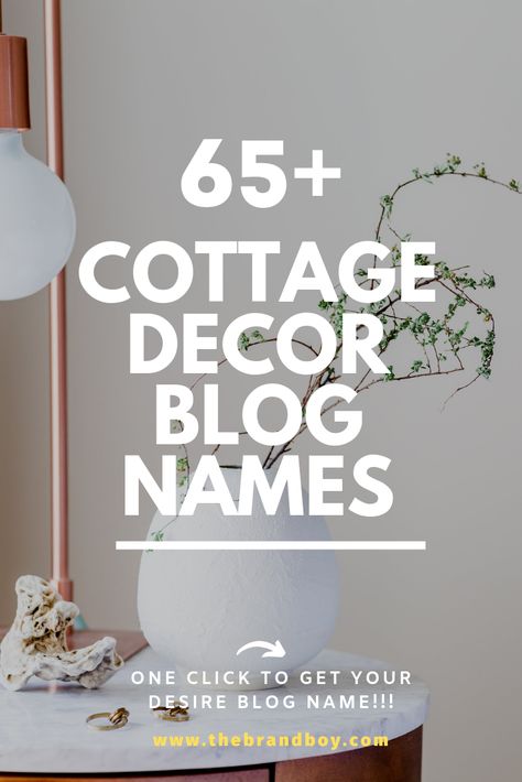 Here are Best cottage decorating blog names ideas for your Inspiration Decor Business Names Ideas, Cottage Names Ideas, Cozy White Cottage, Cottage Names, Home Decor Business, Business Name Ideas, Cottage Decorating, Decor Business, Airbnb Promotion