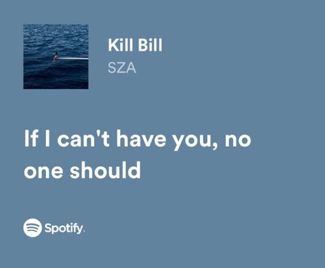 Kill Bill Song, Kill Bill Sza, Sza Songs, Songs That Describe Me, Love Songs Playlist, Rapper Quotes, Rap Lyrics Quotes, Meaningful Lyrics, Song Lyric Quotes