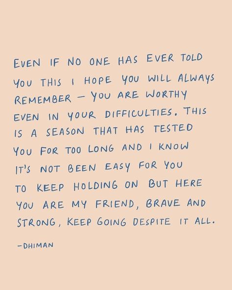 D h i m a n on Instagram: “you are worthy and you are loved even in your difficulties.🌻 #poetryofdhiman” You Are My Friend, Always Remember You, You Are Worthy, Self Quotes, Self Love Quotes, Told You, Always Remember, Note To Self, Pretty Words