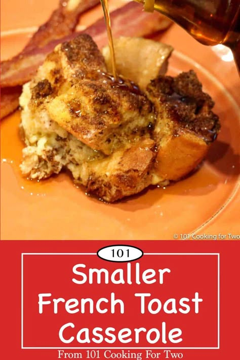 French Toast Casserole is a classic breakfast/brunch dish for family gatherings or holidays. Now you can easily make an amount that fits smaller households. Make it ahead or bake right away with these quick and easy instructions. #FrenchToastCasserole Small Batch French Toast, Make Ahead French Toast, Overnight French Toast Recipe, Easy French Toast Bake, French Toast Casserole Easy, Baked French Toast Casserole, French Toast Bake Recipe, French Toast Casserole Overnight, Overnight Breakfast Casserole