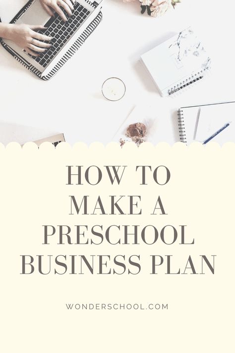 Starting A Preschool Business, How To Start A Preschool Business, Opening A Preschool, Daycare Business Plan Template, Preschool Business Plan, Childcare Business Plan, Opening A Childcare Center, Daycare Center Ideas Buildings, Daycare Building Plans