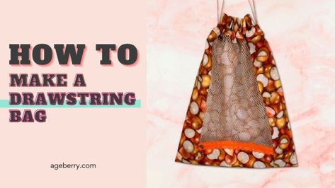 Drawstring Bag Sewing Pattern, Make A Drawstring Bag, Store Onions, Bag Sewing Pattern, Bag Sewing, Bag Patterns To Sew, Mesh Bag, Sewing Bag, Quilt Sewing