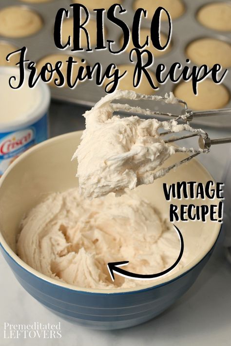 Vanilla Crisco Frosting, Heritage Frosting Recipe, Frosting Substitute For Cake, Shortening Buttercream Frosting, Lard Frosting Recipe, Homade Frosting Recipes Easy, Safeway Icing Recipe, Shortening Frosting Recipes, White Cake Icing Recipe Easy