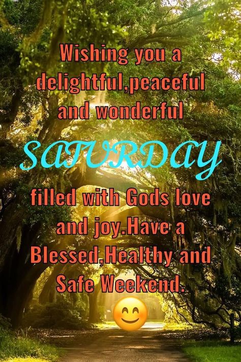 Saturday Morning Greetings, Saturday Good Morning, Blessed Saturday, Good Morning Happy Weekend, Weekly Blessings, Happy Weekend Images, Happy Saturday Quotes, Saturday Morning Quotes, Happy Saturday Images