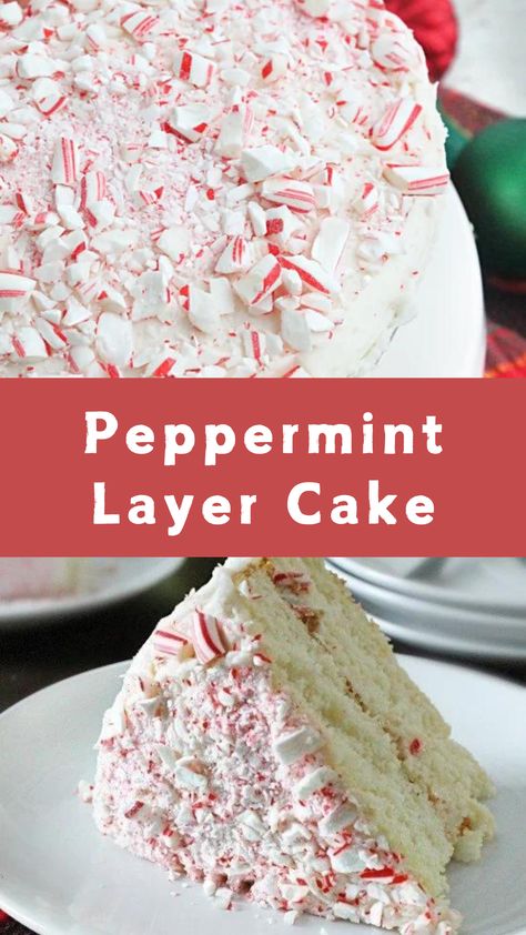 Peppermint Layer Cake Peppermint Bundt Cake Recipe, Peppermint Ice Cream Cake, Peppermint Deserts, Pepermint Cake, Peppermint Christmas Cake, White Chocolate Peppermint Cake, Peppermint Poke Cake, Simple Christmas Cakes, Peppermint Cake Recipe