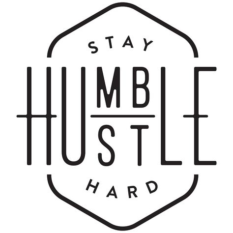 "Stay Humble Hustle Hard" by lefrick | Redbubble Screen Printing Inspiration, Humble Hustle, Stay Humble Hustle Hard, Design Jersey, Cricut Projects Beginner, Crafty Mama, Hustle Hard, Stay Humble, Girl Boss Quotes