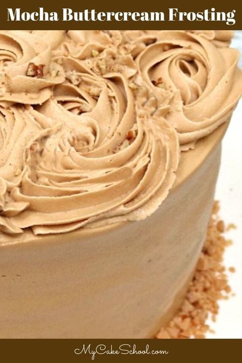 Mocha Buttercream Cake, Mocha Icing Recipe Frostings, Mocha Icing Recipe, Mocha Frosting Recipe, Mocha Buttercream Frosting, Mocha Icing, American Buttercream Recipe, Mocha Buttercream, My Cake School