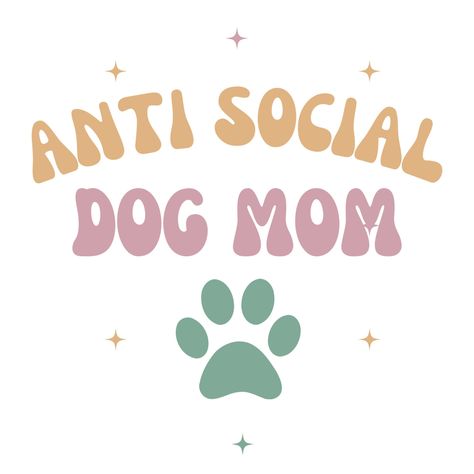 Anti Social Dog Mom, Cowboy Valentines, Mom Cricut, Retro Dog, Dog Mom Shirt, Dog Mama, Cricut Craft Room, Cricut Projects Vinyl, Animal Crafts