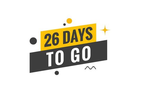 26 days to go text web button. Countdown left 26 day to go banner label 26 Days To Go Countdown, Countdown Template, Days To Go Countdown, Days Until Spring, Airplane Wallpaper, Birthday Wallpaper, Day Countdown, Logo Banners, Cityscape Photos