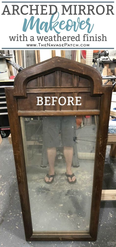 Arched Mirror Makeover | How to get weathered look using stain | Large mirror frame makeover | How to get the aged wood look with stain | How to create a rustic look with wood stain | DIY Mirror makeover | #TheNavagePatch #Furnituremakeover #HowTo #diy #homedecor #farmhouse #archedmirror #mirror #weathered | TheNavagePatch.com How To Distress A Mirror Frame, Wood Frame Makeover, Antique Wood Mirror Bathroom, Painted Wood Mirror Frame, Wooden Bathroom Mirror Frame, Wood Mirror Frame Makeover, Large Mirror Makeover, Large Mirror Makeover Ideas, How To Decorate With Mirrors