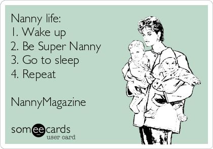 #NannyMagazine Daycare Jokes, Nanny Crafts, Nanny Quotes, Being A Nanny, Nanny Diaries, Nanny Agency, Nanny Life, Babysitting Jobs, When Youre Feeling Down