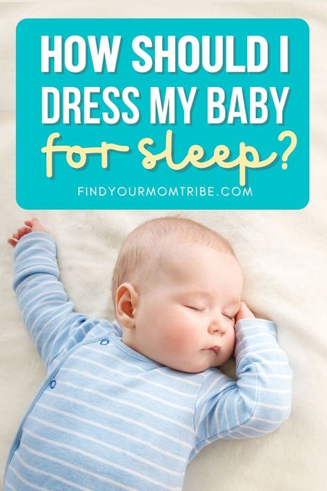 How to dress baby for sleep to make sure she’s cozy and safe? Find out the answer to the question every new mom thinks about. Infant Sleep Clothing Guide, Dressing Newborn For Sleep, Newborn Sleep Clothes, How To Dress Newborn For Temperature, Dressing Newborn, How To Dress Newborn, Dress Baby For Sleep, Newborn Bed, Baby Sleep Schedule