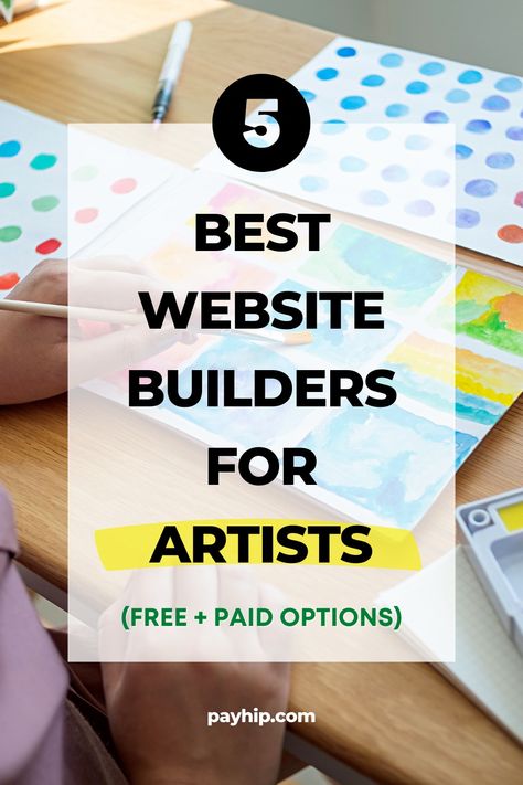 5 Best Website Builders for Artists [2023] Free & Paid Options Easy Website Builder, Ecommerce Tips, Free Website Builder, Website Builders, Etsy Tips, Website Builder Free, Best Website, Building A Website, Art Business