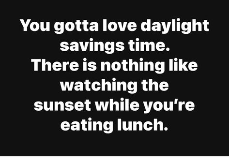 Daylight Savings Time Humor Fall, Daylight Savings Time Humor, Daylight Savings, Falling From The Sky, Daylight Savings Time, Fall Back, Sarcastic Humor, Humor, Memes