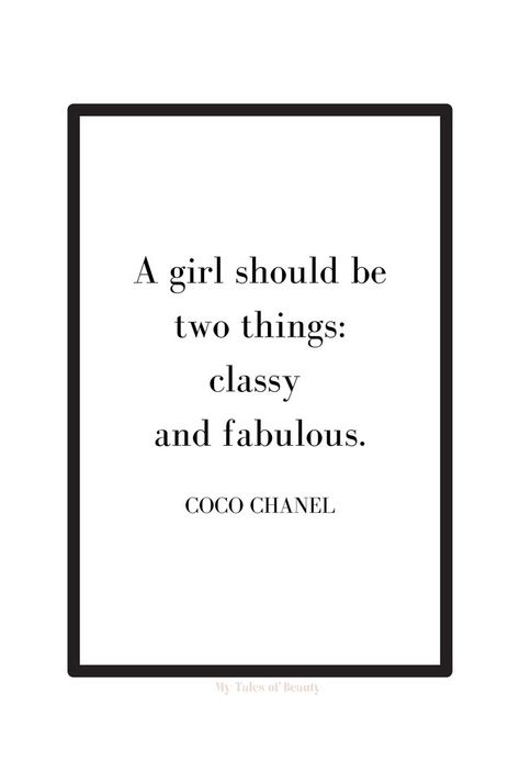 Coco Chanel Quotes Classy, Classy Girl Quotes, Model Quotes, Chanel Quotes, Coco Chanel Quotes, Luxury Quotes, Classy Quotes, Instagram Bio Quotes, Senior Quotes