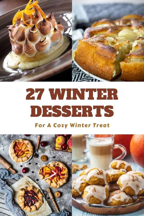 Have you been dreaming about cozy winter desserts? If so, check out these 27 Winter Desserts that will wrap you in indulgent bliss! Best Winter Desserts, Winter Flavors Desserts, Easy Winter Desserts Simple, January Dessert Ideas, Winter Desserts Fancy, Winter Desserts Fine Dining, Winter Dessert Ideas, Winter Dessert Recipes Easy, Warm Desserts Winter