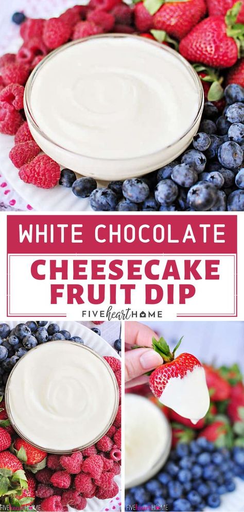 Dip Thanksgiving, Cheesecake Fruit Dip, Quick Thanksgiving Desserts, Cheesecake Fruit, Easy Thanksgiving Dessert Recipes, Fresh Whipped Cream, White Fruit, Thanksgiving Desserts Easy, White Chocolate Cheesecake