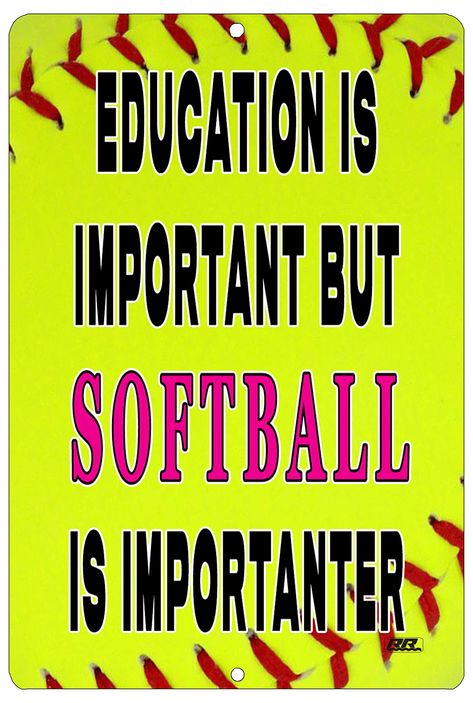 Cute Softball Quotes, Funny Softball Quotes, Softball Room, Softball Sign, Softball Decorations, Softball Posters, Tin Sign Wall Decor, Softball Funny, Wall Decor Man Cave