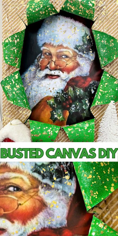 Busted Canvas Crafts DIY For Christmas with Free Santa Printable Christmas Canvas Ideas Easy, Punch Out Canvas, Diy Christmas Wall Art Canvases, Busted Canvas Christmas, Busted Canvas Diy Tutorial, Diy Frame For Canvas Art, Free Santa Printables, Christmas Busted Canvas, Bust Out Canvas Diy