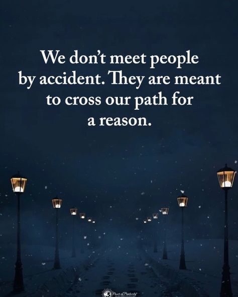 Our Paths Crossed For A Reason, Crossing Paths Quotes Meant To Be, Crossing Paths Quotes, Road Quotes, Path Quotes, Marriage Vows, Our Path, Red String, Meet People