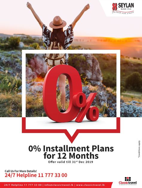 How adventurous are you ?   Begin your journey with a Seylan Bank Credit Card on 0% 12 months installment basis! Valid till 31st December 2019  Hurry Up! Call us for details! 24/7 Helpline 11 777 33 00  *Conditions Apply   #Travel #Discover #Explore #Holidays #Seylan #CreditCards #Offers #ClassicTravel #AWorldOfDifference Offer Creative Ads, Banks Advertising, Banks Ads, Newsletter Layout, 31st December, Ad Layout, Chinese Festival, Email Design Inspiration, Graphic Design Ads