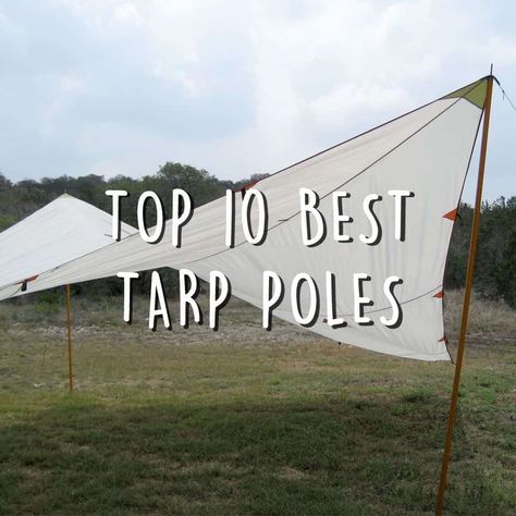 10 Best Tarp Poles for Camping in 2023 | Lightweight Tarp Poles Tarp Poles, Cozy Camping, Caravan Home, Tent Camping Hacks, Camping Tarp, Backpack Camping, Tent Poles, Living Off The Land, Camping Backpack