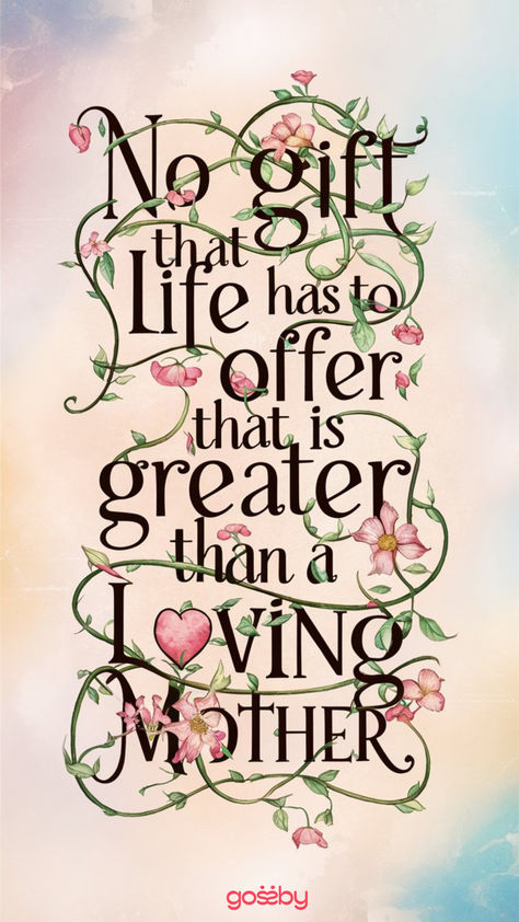 The profound saying 'No gift that life has to offer is greater than a loving mother', beautifully presented in elegant typography, paying homage to the irreplaceable love of mothers on Pinterest. Mother Quotes From Daughter Inspirational, Daughter Quotes To Mom, Happy Mothers Day Quotes For Mom, Mothersday Quotes All Moms, Quotes For Mothers Day From Daughter, A Mothers Love For Her Daughter, A Mothers Love Quotes, Mother’s Day Quotes Inspirational, Good Mom Quotes