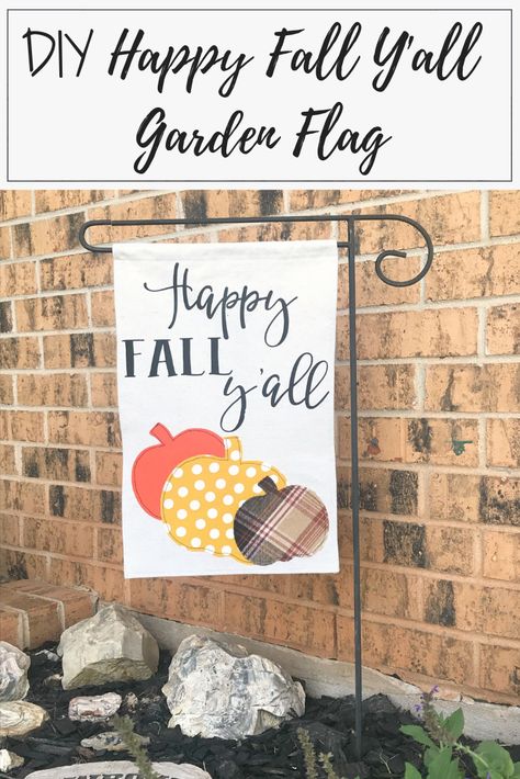 DIY Happy Fall Y'all Garden Flag Diy Yard Flags, Fall Garden Flags Diy, Diy Garden Flags How To Make, Garden Flags Diy Vinyl, Yard Flags Diy, Diy Garden Flag, Garden Flag Diy, Diy Flags, Garden Flags Ideas