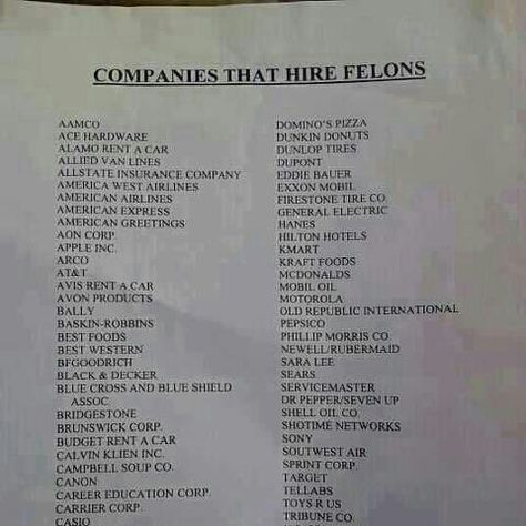 Companies that hire felons!! America West Airlines, Allstate Insurance, Domino’s Pizza, Prison Inmates, Van Lines, Hilton Hotels, Ways To Get Money, List Of Jobs, American Greetings