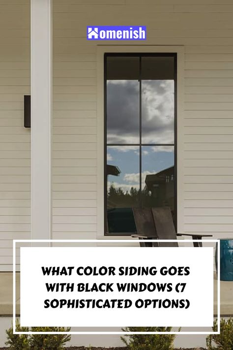 If you’re toying with the idea of coordinating the best siding colors that go with black windows, here we have compiled some sophisticated color options to help you upgrade your home’s exterior. Siding With Black Windows, Best Siding Colors, Yellow Vinyl Siding, Blue Siding, Tan House, Grey Siding, Black Window Frames, White Siding, Black Front Doors