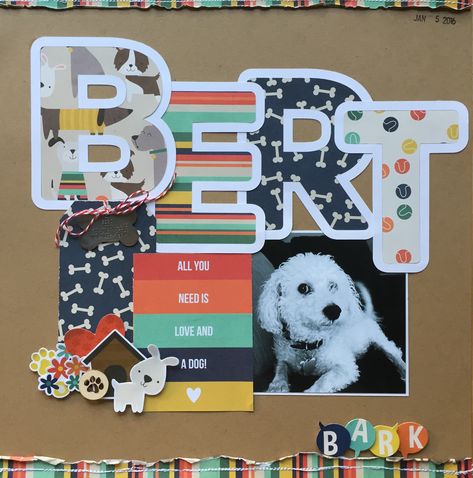 Bert - Scrapbook.com Used Simple Stories Life if Ruff Dog Scrapbook Layouts, Pet Scrapbook Layouts, Bridal Shower Scrapbook, Paper Bag Scrapbook, Dog Scrapbook, Pet Scrapbook, Kids Scrapbook, Big Letters, Scrapbook Kit