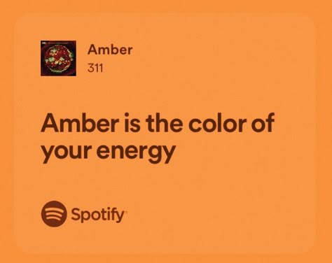 Amber Energy Aesthetic, Amber Wallpaper Aesthetic, Amber Is The Color Of Your Energy, Burnt Yellow Aesthetic, Amber Color Aesthetic, Amber Core Aesthetics, Amber Aesthetic Color, Amber 311, Summer Song Lyrics