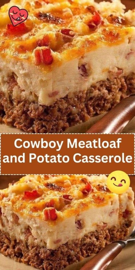 Cowboy Meatloaf, Casserole Potato, Meatloaf Casserole, Cowboy Casserole, Potatoe Casserole Recipes, Beef Casserole Recipes, Beef Recipes Easy, Easy Casserole Recipes, Potato Casserole