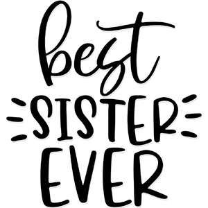 Design Store Product ID 316252 Best Brother Ever, Miss You Images, Happy Sisters, Coffee Quote Svg, Appreciation Gifts Diy, Best Auntie Ever, Teacher Appreciation Gifts Diy, Best Sister Ever, Sister Day