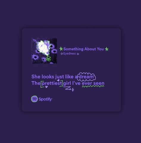 Something About You Spotify, Meaningful Lyrics, Spotify Lyrics, Lyric Poster, Lyrics Aesthetic, Favorite Lyrics, Me Too Lyrics, I Love My Girlfriend, Something About You