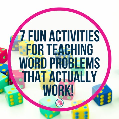 7 Fun Activities For Teaching Word Problems That Actually Work! - Simply STEAM Education How To Teach Word Problems, Word Problem Activities, Word Problem Games, Teaching Word Problems, Kindergarten Grammar, Classroom Awards, Multi Step Word Problems, Steam Education, Solving Word Problems