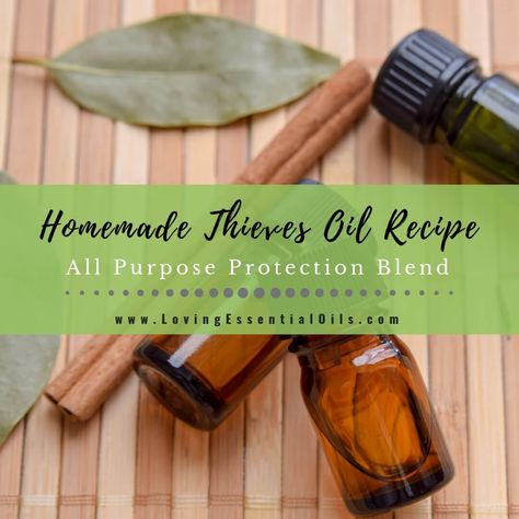 Thieves Oil Recipe - DIY Essential Oil Blend for Protection Thieves Recipe, Thieves Essential Oil Recipe, Thieves Oil Recipe, Essential Oil Cleaning Recipes, Thieves Oil, Diy Essential Oil Recipes, Salve Recipes, Thieves Essential Oil, Luck Spells