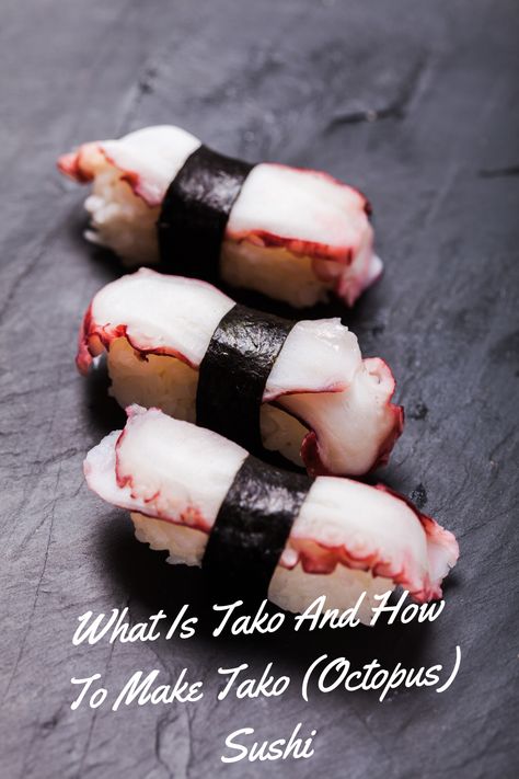 Have you ever tried eating tako(octopus) sushi? Read this article to know interesting facts about this Japanese delicacy and how to make tako sushi at home. Octopus Sushi Roll, Nigiri Recipe, Octopus Sushi, Teriyaki Chicken Bowl Recipe, International Sushi Day, Sushi Ingredients, Sushi Recipes Homemade, Octopus Recipes, Sushi Roll Recipes