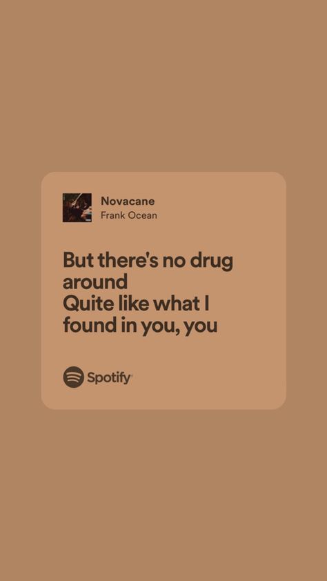 Neffex Lyrics Quotes, Novacane Frank Ocean Lyrics, Frank Ocean Love Lyrics, Novacane Lyrics, Novacane Frank Ocean, Frank Ocean Quotes, Frank Ocean Lyrics, Lyrics Deep, Real Lyrics