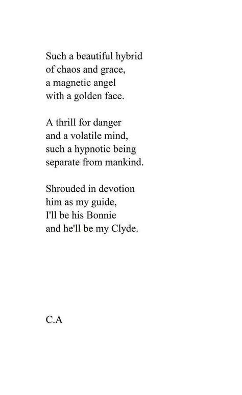 Bonnie & Clyde Boykeats Poetry, Chaos Quotes, Bonnie And Clyde, Inspirerende Ord, Bonnie Clyde, All Quotes, Poem Quotes, A Poem, Poetry Quotes